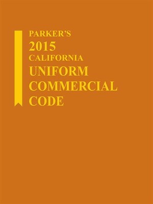 cover image of Parker's 2015 California Uniform Commercial Code